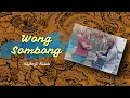 Download Lagu WONG SOMBONG - Skylor ft. Kwaiki (Official Video)