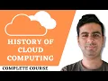 2 7 Basics of Cloud Computing History of Cloud Computing