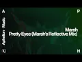 Download Lagu Marsh - Pretty Eyes (Marsh's Extended Reflective Mix)