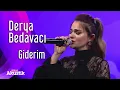 Download Lagu Derya Bedavacı - Giderim