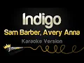 Download Lagu Sam Barber, Avery Anna - Indigo (Karaoke Version)