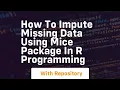 how to impute missing data using mice package in r programming