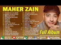 Download Lagu أفضل أغاني ماهر زي 💕 Top Arabic Songs 2025 - Maher Zain