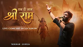 Ek Hi Naam Shree Raam LIVE | Bhajan Concert | Nikhar Juneja