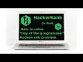 Day of the Programmer HackerRank Solution Explained in Hindi coding4u