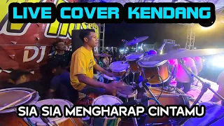 sia sia mengharap cintamu cover kendang faris mahesa