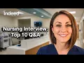 Top 10 Nursing Interview Questions and Answers Indeed Career Tips