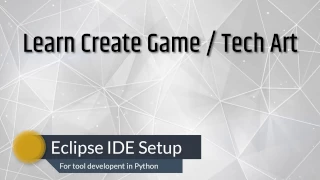 How to set up Eclipse IDE for Python and Maya tool programming