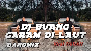 dj nicko official dj buang garam di laut bandmix 