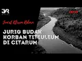 Download Lagu DONGENG SUNDA MISTERI /JURIG BUDAK KORBAN TITEULEUM DI CITARUM ( JKR Official 2022 )
