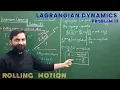 Lagrangian Dynamics - Problem 13