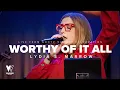 Download Lagu Worthy of It All (With Lyrics)  / Lydia S.Marrow / Vanguard Worship