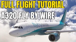 MSFS2024 Full Flight Tutorial A320 FlyByWire 