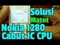 Download Lagu Cara Perbaiki HP MATOT Nokia 1280 || Replace CPU ||Edisi HP Rongsokan