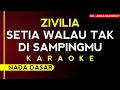 Download Lagu Zivilia - Setia Walau Tak Di Sampingmu (Karaoke Nada Dasar ~ Originalkey) Kualitas Audio Terbaik....