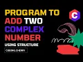 C program to add two complex numbers using structure