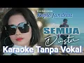 Download Lagu SEMUA DUSTA KARAOKE TANPA VOKAL | SIMPATIK MUSIC DHINO OIHU