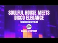 Download Lagu Soulful House Meets Disco Elegance | TimelessGrooveLab Session #13072025 | DJ Lizard
