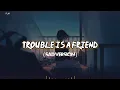 Download Lagu [Lirik Dan Terjemahan] Lenka - Trouble Is A Friend (Sad Version) Feby Cover