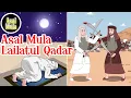Download Lagu Lailatul Qadar – Asbabun Nuzul – Asal Mula Channel