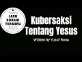Lagu Kubersaksi Tentang Yesus | Lagu Rohani Terbaru (Official Lyric Video)