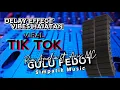 Download Lagu GULU PEDOT - RIA AMELIA FT. ARIS MC - SIMPATIK MUSIC - DELAY EFFECT VIBES HAJATAN