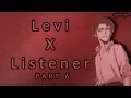 Download Lagu Levi Ackerman x listener p6 ASMR [Attack On Titan] Spicy Ver