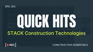 STACK Construction Software in 6 Minutes