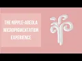 The Nipple-Areola Micropigmentation Experience