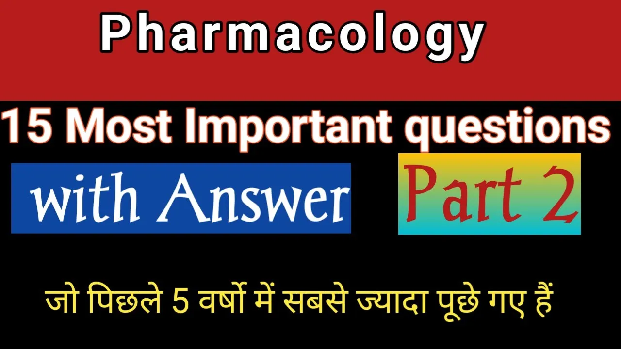 pharmacology Important questions with answers part 2