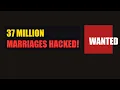 The Hack That Exposed 37 Million Marriages The Ashley Madison Story