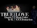 Lagu True Love Music Video | Ye (fka Kanye West) ft. XXXTentacion | Donda 2 | Fan edit