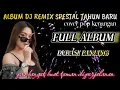 Lagu ALBUM DJ REMIX POP KENANGAN PILIHAN SPESIAL TAHUN BARU 