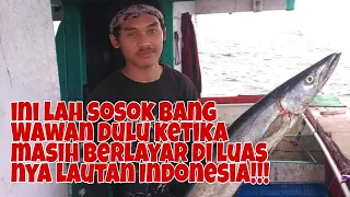 Download #MANCINGMANIA MANATAP Inilah sosok bang Wawan ketika masih mejalani profesinya sebagai pelayar laut MP3