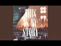 Download Lagu This is My Story [Live]