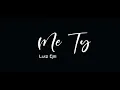 Download Lagu Luiz Ejlli - Me Ty