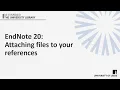 EndNote 20 Attaching files to your references