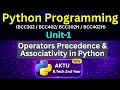 U1L20 Operators Precedence Associativity in Python Python for AKTU B Tech 2nd Year