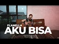 Download Lagu AKU BISA - FLANELLA | TAMI AULIA