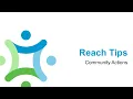 Reach Tips - Community Actions