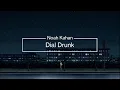 Noah Kahan - Dial Drunk (Lyrics)