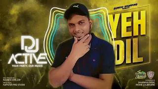 Download DJ ACTIVE | YEH DIL BUJU MIX | REMIX | SURINAME | RAVEEN DOELAM MP3