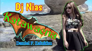 Download Dj Nias || Katawaena | Daniel F. Zalukhu | Syukur Channel MP3