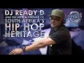 DJ Ready D's Hip Hop Heritage