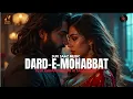 Lagu Dard-e-Mohabbat | Heartbreaking song | Emotional Urdu-Hindi Song 2025 | Viral Hits