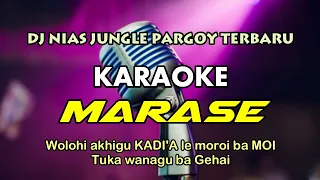 Download LAGU NIAS KARAOKE TERBAIK - MARASE - DJ NIAS JUNGLE PARGOY TERBARU MP3