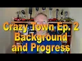 Crazy Town Ep 2 Background Progress