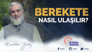 Berekete nasıl ulaşılır?