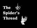 Lagu The Spider's Thread | A Japanese short story for grown-ups