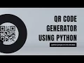 Making QR Code Generator in python under 10 minutes